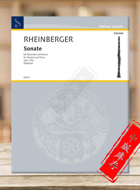 赖因贝格尔 单簧管奏鸣曲 Op105a 附钢伴 德国朔特原版进口乐谱书 Rheinberger Sonata for Clarinet and Piano KLB8