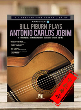 比姆 比尔皮伯恩演奏 12首极好的改编曲 吉他独奏 含在线音频 海伦德 Jobim Bi Piburn Pays Antonio Caros Jobim HL00703006