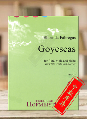 法布雷加斯 戈雅之画 长笛中提琴和钢琴 总分谱 霍夫曼斯特 原版乐谱 Elisenda Fabregas Goyescas flute viola piano FH3435