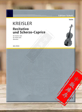 克莱斯勒 宣叙调和谐谑随想曲Op6 小提琴独奏 朔特原版乐谱书 Kreisler Recitativo and Scherzo Caprice Violin BSS29500