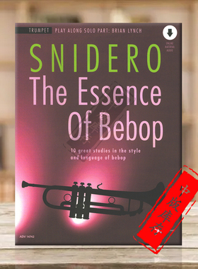 斯奈德罗 比博普爵士乐精选 10首风格和语言的大练习曲 小号独奏 含在线音频 朔特乐谱书 Snidero The Essense ofBebop ADV14742