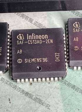 功能正常议价 SAF-C513A0-2EN原装进口PLCC44、有2000