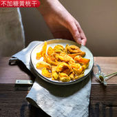 不加糖原味黄桃干水果干零添加剂孕妇儿童休闲零食泡水果健康干片