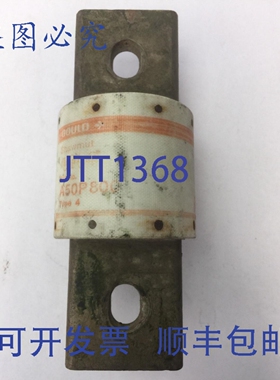 原装供应GOULD SHAWMUT AMPTRAP A50P800 保险丝 800 安培 500 伏