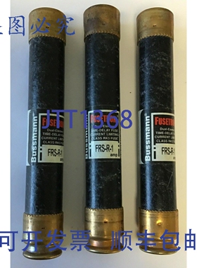 原装供应BUSSMAN FUSETRON FRS-R-1 延时保险丝 限流级 RK5`LOTOF
