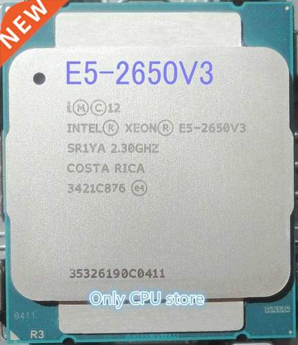 Original Xeon E5-2650V3 2.3GHZ 25M 10-CORES 22NM LGA2011-3