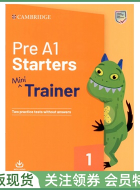 剑桥少儿英语考试真题训练 Cambridge Pre A1 Starters Mini Trainer with Audio Download 一级真题2套带音频答案