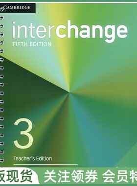 剑桥国际英语教程 Interchange Fifth edition Level 3 Teacher's Edition with Assessment Program 三级教师用书带测试 五版 IC5