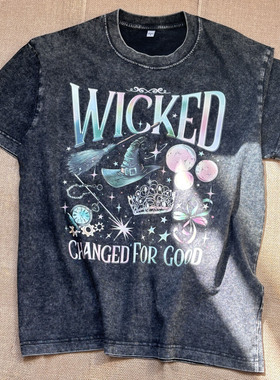 Wicked魔法坏女巫t恤i have been changed for good复古水洗短袖