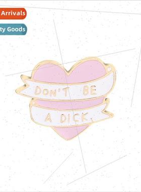Europe creative letters love brooch dont be a Dick zinc allo