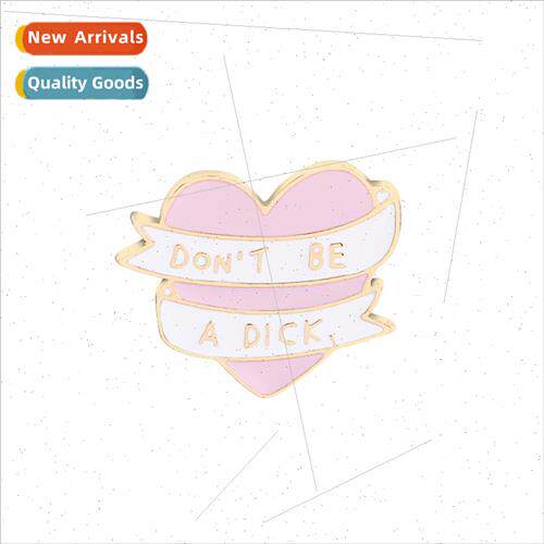 Europe creative letters love brooch dont be a Dick zinc allo