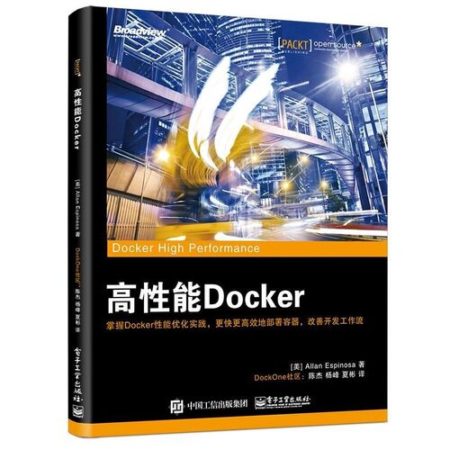 正版包邮高性能Docker(美)Allan Espinosa(艾伦·埃斯皮诺萨)　著,陈杰　杨峰　夏彬　译电子工业出版社9787121289637