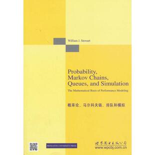 斯图尔特 (William J.Stewart)概率论、马尔科夫链、排队和模拟（正版旧书包邮）世界图书出版公司北京公司9787510061783