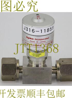供应11859 FUJIKIN DIA VLV类型NCOP 034069MPA 096301