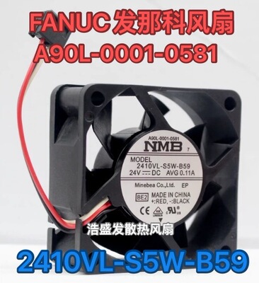 NMB全新2410VL-S5W-B59 24V发那科A90L驱动器风扇 A90L-0001-0851