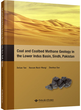 正版包邮 Coal and Coalbed Methane Geology in the Lower Indus Basin, Sindh, Pakistan