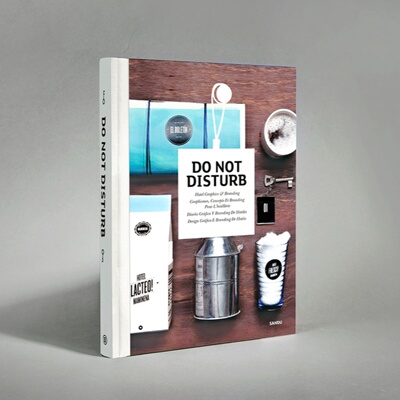 Do Not Disturb - Hotel Graphics & Branding酒店平面设计与品牌推广 导视标志标识品牌平面设计书籍