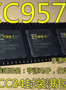 XC9572  XC9572-15PCG84C PLCC84封装 进口  现货  量大价优 热卖