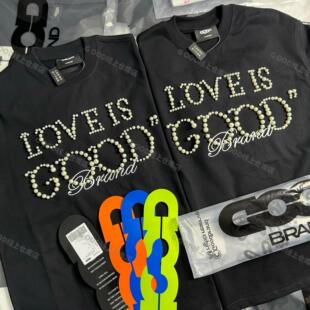 GOOD珍珠轻奢短袖GOODBRAND LOVE IS GOOD珍珠标语短袖男女同款