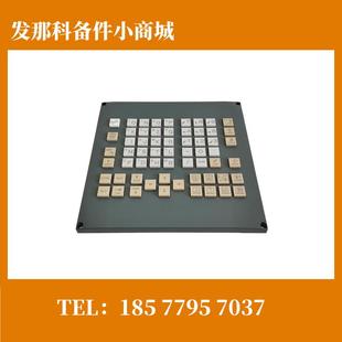 0303 C125 现货议 M全新原装 A02B 发那科键盘 0323