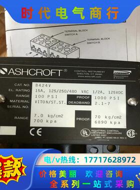 ASHCROFT 雅斯科压力开关 B424V 1000PSI议价