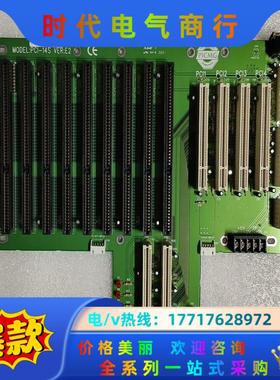 工控机底板MODEL:PCI-14S VER:E2 原装议价