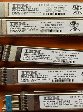 原装  IBM p/n:78p4521，16G单模，FTLF