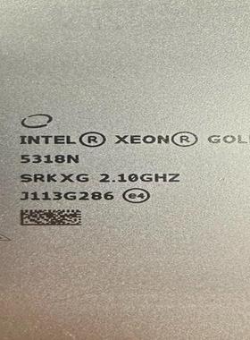 Gold/金牌 5318N 正显版 (24核心48线程 2.