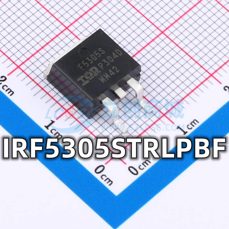全新原装 IRF5305STRLPBF 封装TO-263-3 场效应MOS管 现货供应