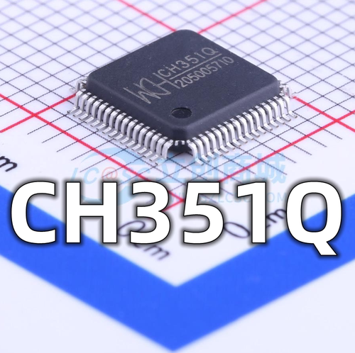 全新原装 CH351Q封装LQFP-64 PCI总线双串口或打印口芯片现货供应