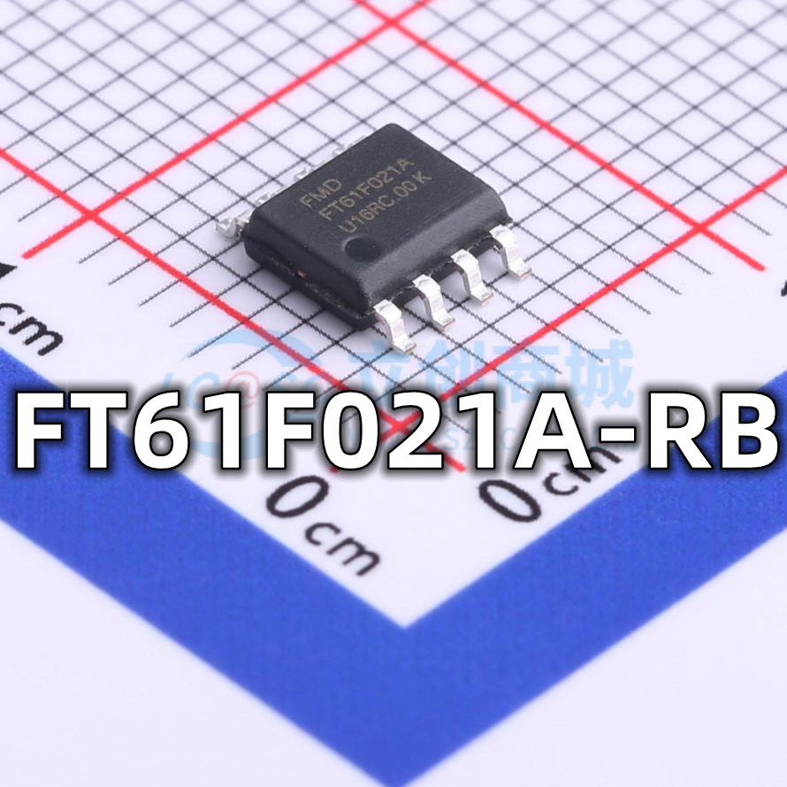 全新原装 FT61F021A-RB 封装SOP-8 MCU程序储存器芯片 现货供应