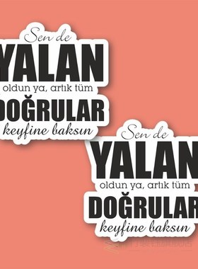 You can also Lie Become Laptop and Phone Sticker-Decal max.5