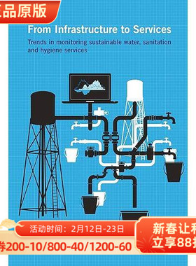 现货 英文原版 From Infrastructure to Services:Trends in monitoring sustainable wate... 9781853398131