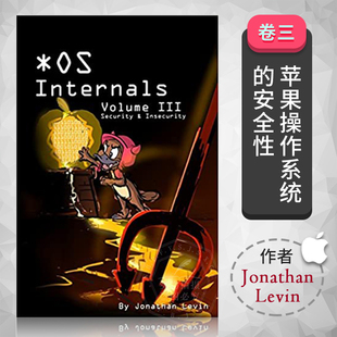 Insecurity and III Security iOS MacOS Internals Volume 现货 9780991055531 英文原版