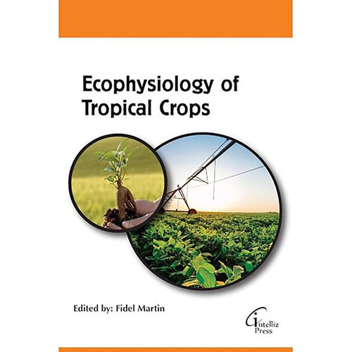 现货英文原版Ecophysiology of Tropical Crops 9781682514764