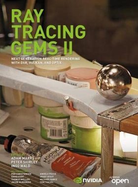【3-6周达】进口原版 Ray Tracing Gems II:Next Generation Real-Time Rendering with DXR, Vulkan, and OptiX 9781484271872