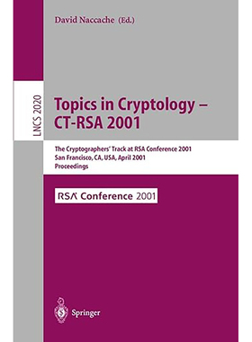 现货 英文原版 Topics in Cryptology - CT-RSA 2001:The Cryptographer's Track at RSA Conference 20 9783540418986