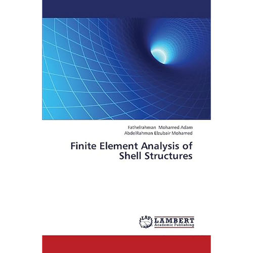 现货英文原版Finite Element Analysis of Shell Structures 9783659381584