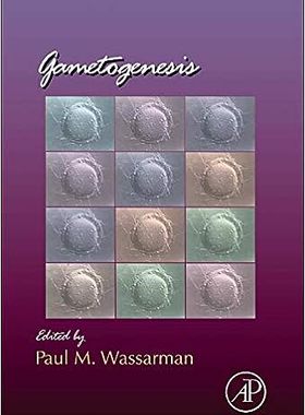 现货 英文原版 配子发生（第 102 卷）（发育生物学最新专题，第 102 卷）Gametogenesis (Volume 102) (Current 9780124160248