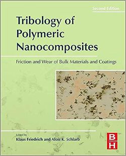 聚合物纳米复合材料摩擦学：块状材料和涂层 第 摩擦学与界面工程 现货 摩擦与磨损 卷 9780444594556
