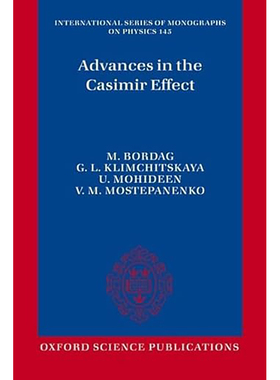 【3-6周达】Advances in the Casimir Effect (International Series of Monographs on Physics) 9780198719984
