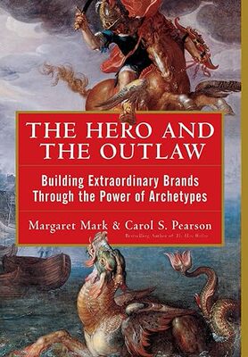 【3-6周达】进口原版 The Hero and the Outlaw:Building Extraordinary Brands Through the Power of Archetypes 9780071364157