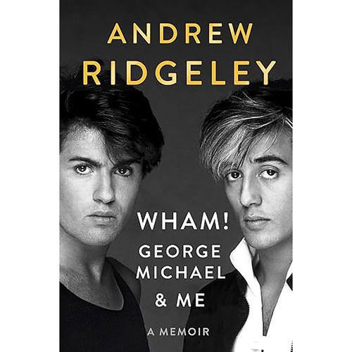 预订英文原版Wham George Michael and Me:A Memoir 9781524745318