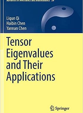现货 张量特征值及其应用（力学与数学进展，39）Tensor Eigenvalues and Their Applications (Advances in Mech 9789811340505