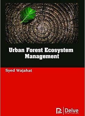 现货 英文原版 Urban Forest Ecosystem Management 9781773613956