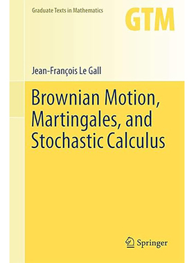 现货 布朗运动、鞅和随机微积分Brownian Motion, Martingales, and Stochastic Calculus (Graduate Texts in Math 9783319310886