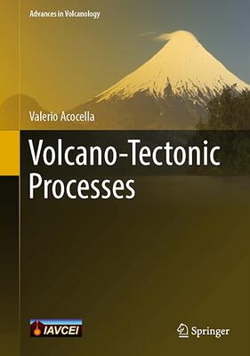 【预订】火山构造过程 Volcano-Tectonic Processes (Advances in 9783030659677