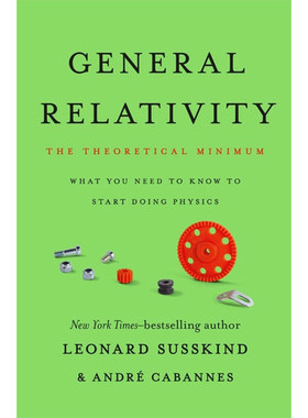 现货 广义相对论：理论最小值 General Relativity: The Theoretical Minimum 9781541601772