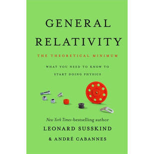 现货 广义相对论:理论最小值 General Relativity: The Theoretical Minimum 9781541601772