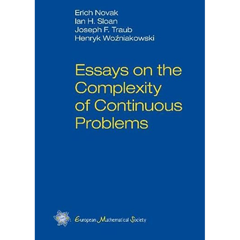 现货 英文原版 Essays on the Complexity of Continuous Problems 9783037190692